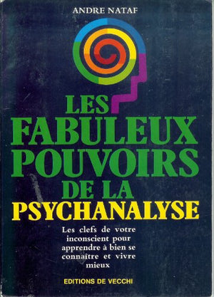 Les fabuleux pouvoirs de la psychanalyse