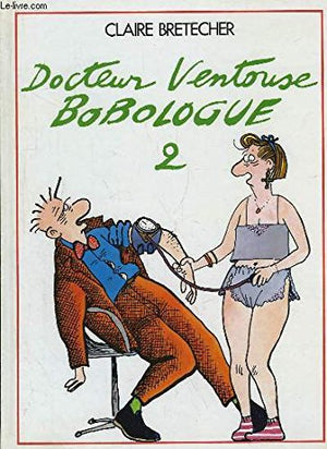 Docteur ventouse bobologue