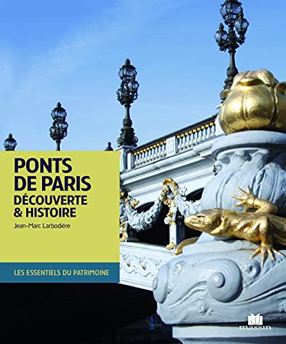 Ponts de Paris: Découverte et Histoire