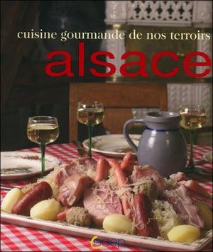 Cuisine gourmande de nos terroirs : Alsace