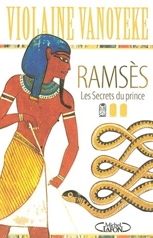 Ramsès les secrets du prince - tome 1