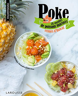 Poke: 25 recettes de poissons marinés venues d'Hawaï