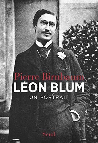 Léon Blum: Un portrait