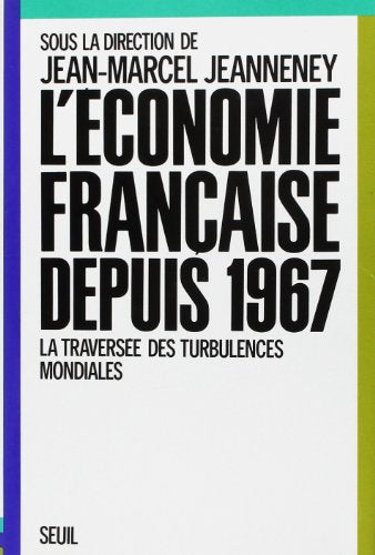 L'Economie française depuis 1967