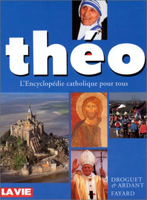 Théo Encyclopédie catholique pour tous