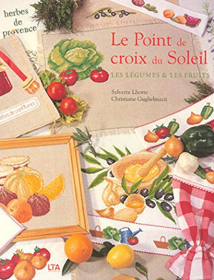 Le point de croix du soleil : Légumes et Fruits