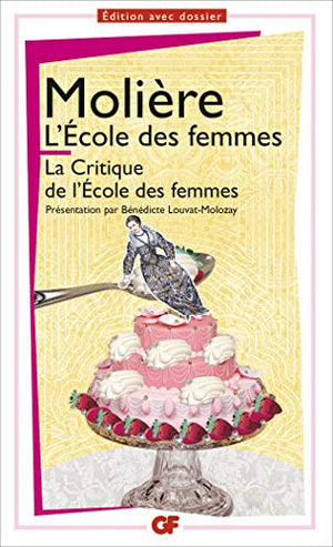 L'École des femmes : La Critique de l'école des femmes