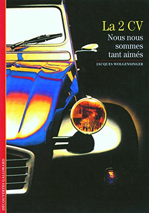 La 2 CV: Nous nous sommes tant aimés