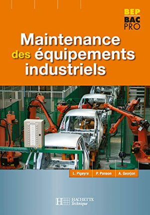 Maintenance des equipements industriels BEP Bac Pro