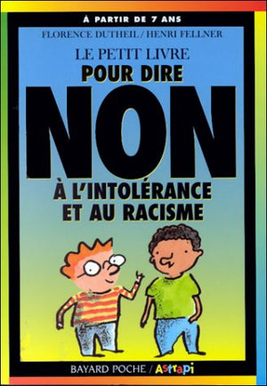 Le petit livre pour dire non à l'intolérance et au racisme