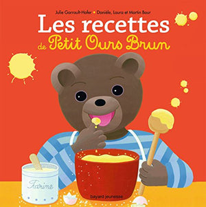 Les recettes des petits avec Petit Ours Brun