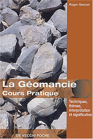 La géomancie: Cours pratique