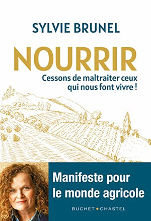 Nourrir: Cessons de maltraiter ceux qui nous font vivre