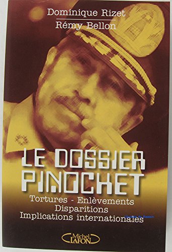 Le dossier Pinochet.