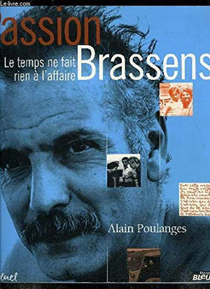 Brassens : Le temps ne fait rien à l'affaire