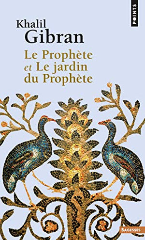 Le Prophète et Le jardin du Prophète