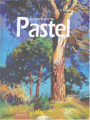 Le Grand livre du Pastel