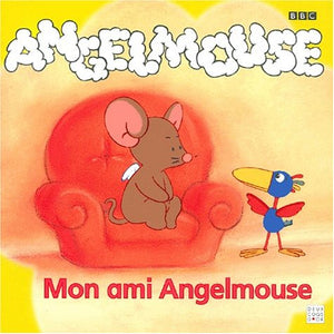 Mon ami Angelmouse