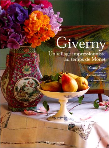 Giverny : Un village impressionniste au temps de Monet