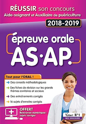 Intégral Réussir son Concours Aide-Soignant (AS) et Auxiliaire de Puériculture (AP) - Tout pour l'oral: Concours 2018