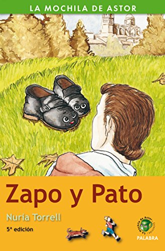 Zapo y Pato (La mochila de Astor. Serie verde)