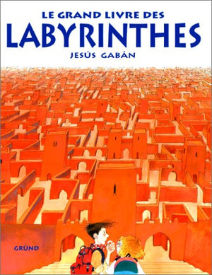 Le grand livre des labyrinthes