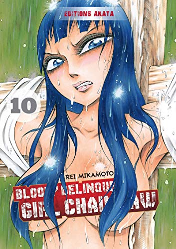 Bloody Delinquent Girl Chainsaw - tome 10 (10)