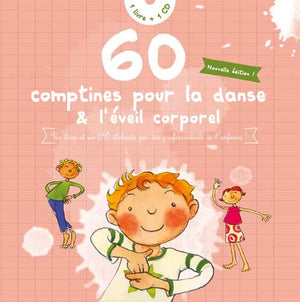 60 comptines pour la danse & l'éveil corporel