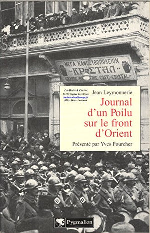 Journal d'un poilu sur le front d'Orient