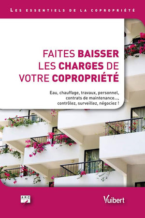 Faites baisser les charges de votre copropriété