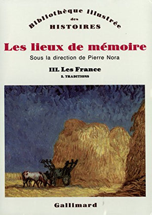 Les Lieux de mémoire (Tome 3 Volume 2)-Les France)