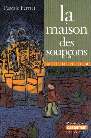 La maison des soupçons