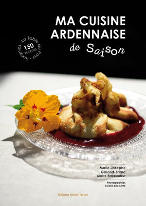 Ma cuisine ardennaise de saison