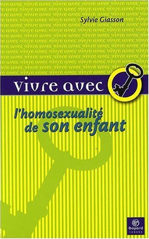 Vivre avec l'homosexualité de son enfant