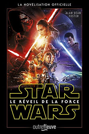 Star Wars épisode VII - Le Réveil de la Force