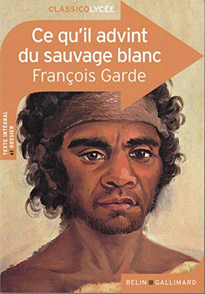 Ce qu'il advint du sauvage blanc