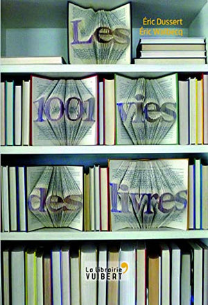 Les 1001 vies des livres