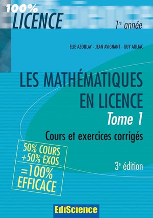 Les mathématiques en licence: Cours et exercices corrigés Tome 1