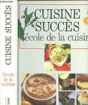 Cuisine succès: L'école de la cuisine