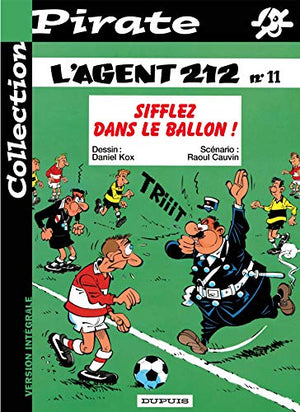 BD Pirate : L'agent 212, tome 11 : Sifflez dans le ballon !