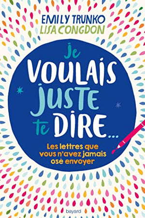 Je voulais juste te dire...