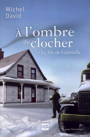 A l'ombre du clocher, Le fils de Gabrielle