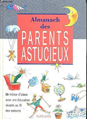 Almanach des parents astucieux