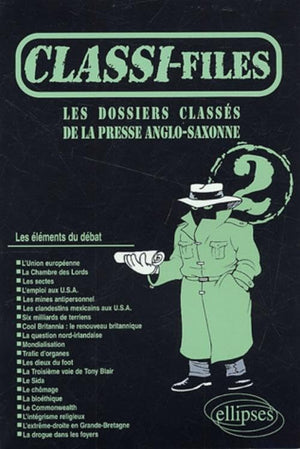 Les dossiers classés de la presse anglo-saxonne