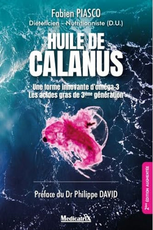 Huile de calanus - Une forme innovante d'oméga-3