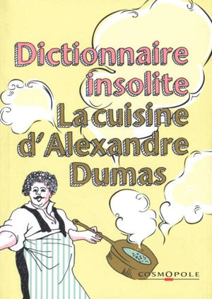 Petit dictionnaire de cuisine d'Alexandre Dumas