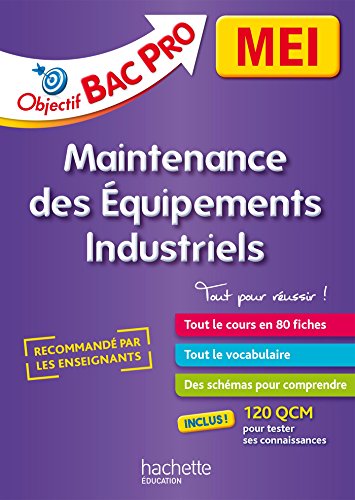 Bac Pro MEI, maintenance des équipements industriels