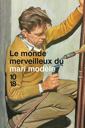 Le monde merveilleux du mari modèle