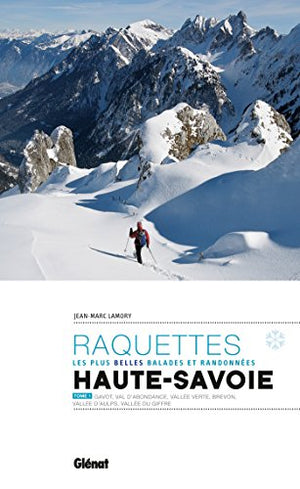 Randonnées à raquettes en Haute-Savoie T1