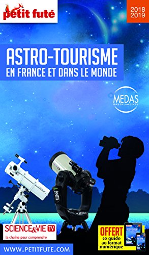 Petit Futé Astro-tourisme en France et dans le monde